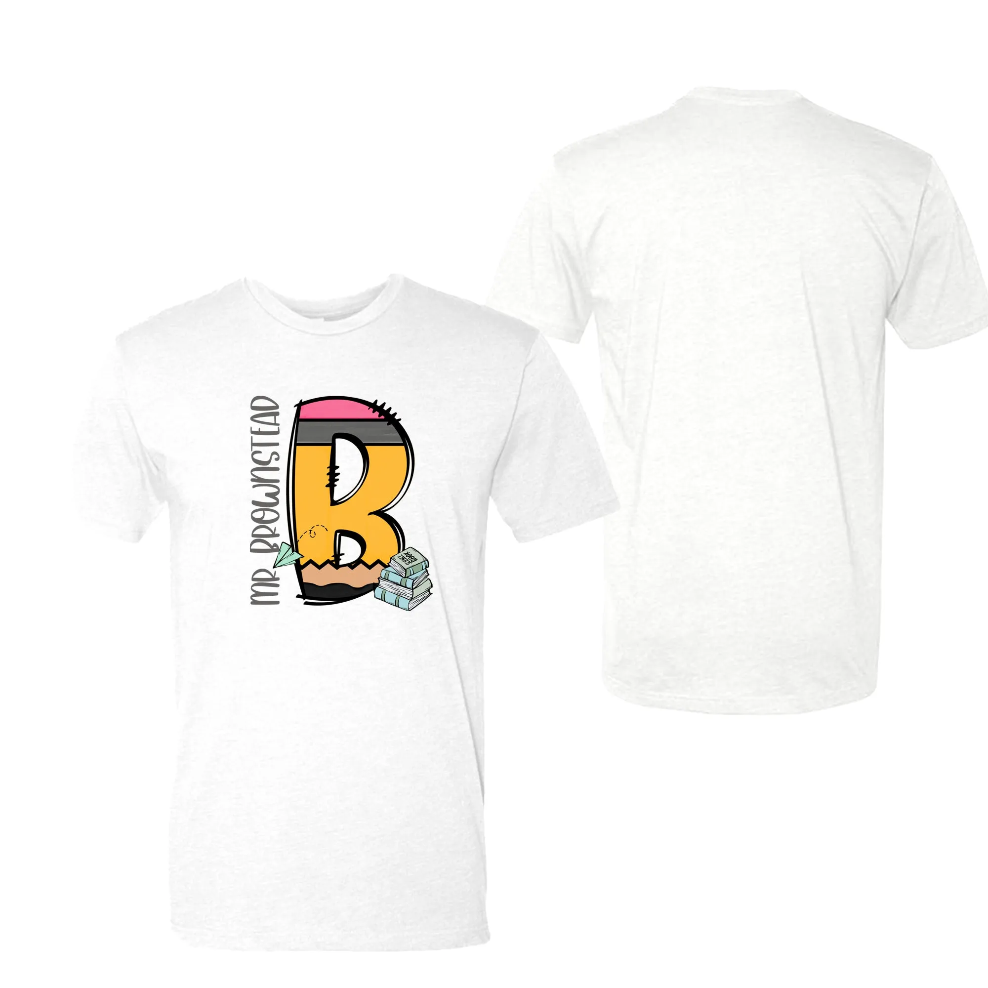 Pencil Letter (Books) - Personalized TSHIRT - Youth, Women & Men